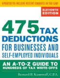 475 Tax Deductions for Businesses and Self-Employed Individuals An A-To-Z Guide to Hundreds of Tax Write-Offs cover art