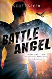 Battle Angel An Immortal City Novel 2014 9781595145987 Front Cover