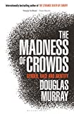 Madness of Crowds Gender, Race and Identity  9781635579987 Front Cover