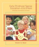 Early Childhood Special Education - 0 to 8 Years Strategies for Positive Outcomes