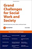 Grand Challenges for Social Work and Society:  9780190858988 Front Cover
