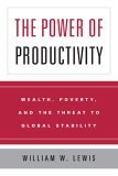 Power of Productivity Wealth, Poverty, and the Threat to Global Stability cover art