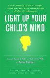 Light up Your Child's Mind Finding a Unique Pathway to Happiness and Success 2009 9780316003988 Front Cover