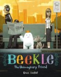 Adventures of Beekle: the Unimaginary Friend (Caldecott Medal Winner)  cover art