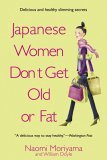 Japanese Women Don't Get Old or Fat Secrets of My Mother's Tokyo Kitchen cover art