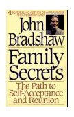 Family Secrets The Path from Shame to Healing cover art
