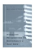 Historical Perspectives on Contemporary East Asia 2000 9780674000988 Front Cover