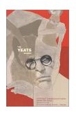 Yeats Reader, Revised Edition A Portable Compendium of Poetry, Drama, and Prose  9780743227988 Front Cover