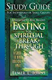 Fasting for Spiritual Breakthrough A Guide to Nine Biblical Fasts cover art