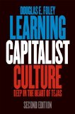 Learning Capitalist Culture Deep in the Heart of Tejas cover art