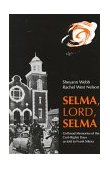 Selma, Lord, Selma Girlhood Memories of the Civil Rights Days cover art