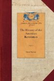History of the American Revolution Vol 2 Vol. 2 2011 9781429016988 Front Cover