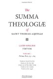 Summa Theologiae of St. Thomas Aquinas Latin-English Edition, Prima Pars, Q. 1-64