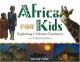 Africa for Kids Exploring a Vibrant Continent - 19 Activities 2006 9781556525988 Front Cover