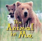 Animal in Me Is Very Plain to See 2005 9781558688988 Front Cover