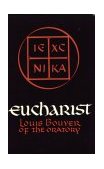 Eucharist Theology and Spirituality of the Eucharistic Prayer  9780268004989 Front Cover