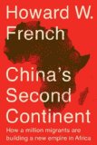 China's Second Continent How a Million Migrants Are Building a New Empire in Africa cover art