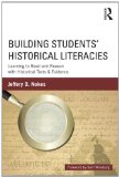 Building Students' Historical Literacies Learning to Read and Reason with Historical Texts and Evidence cover art