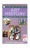 Instant Art History From Cave Art to Pop Art cover art