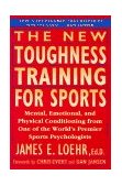 New Toughness Training for Sports Mental Emotional Physical Conditioning from 1 World's Premier Sports Psychologis cover art