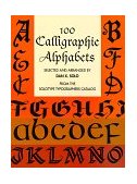 100 Calligraphic Alphabets 1997 9780486297989 Front Cover