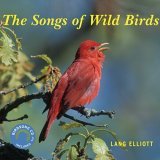 Songs of Wild Birds 2006 9780618663989 Front Cover