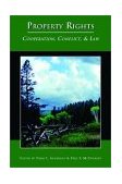 Property Rights Cooperation, Conflict, and Law  9780691099989 Front Cover