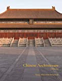 Chinese Architecture A History  9780691169989 Front Cover