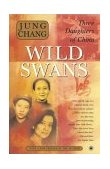 Wild Swans Three Daughters of China 2003 9780743246989 Front Cover