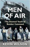 Men of Air The Doomed Youth of Bomber Command 2009 9780753823989 Front Cover
