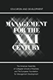 Management for the XXI Century Education and Development 1982 9780898380989 Front Cover
