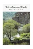 Water, Rivers and Creeks  9780935702989 Front Cover