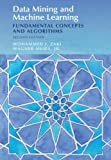 Data Mining and Machine Learning Fundamental Concepts and Algorithms 2nd 9781108473989 Front Cover