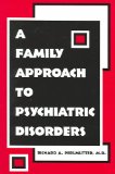 Family Approach to Psychiatric Disorders  cover art