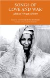 Songs of Love and War Afghan Women's Poetry 2010 9781590513989 Front Cover