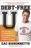 Debt-Free U How I Paid for an Outstanding College Education Without Loans, Scholarships, OrM Ooching off My Parents 2010 9781591842989 Front Cover
