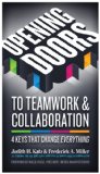 Opening Doors to Teamwork and Collaboration 4 Keys That Change Everything cover art