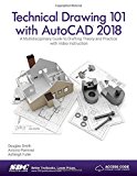 Technical Drawing 101 with AutoCAD 2018  9781630570989 Front Cover