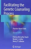 Facilitating the Genetic Counseling Process Practice-Based Skills 2nd 9783319747989 Front Cover