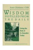 Wisdom Distilled from the Daily Living the Rule of St. Benedict Today cover art