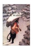 Lion, the Witch and the Wardrobe The Classic Fantasy Adventure Series (Official Edition) cover art