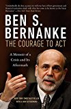 Courage to Act A Memoir of a Crisis and Its Aftermath  9780393353990 Front Cover