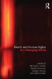 Health and Human Rights in a Changing World  cover art