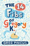 14 Fibs of Gregory K.  cover art