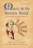 Music in the Western World A History in Documents 2nd 2007 Revised  9780534585990 Front Cover