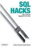 SQL Hacks Tips and Tools for Digging into Your Data 2006 9780596527990 Front Cover