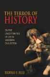 Terror of History On the Uncertainties of Life in Western Civilization cover art