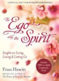 Ego and the Spirit  9780757319990 Front Cover