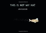 This Is Not My Hat 2012 9780763655990 Front Cover