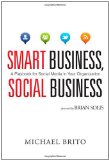 Smart Business, Social Business A Playbook for Social Media in Your Organization cover art
